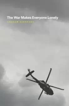 The War Makes Everyone Lonely