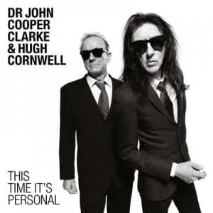 This Time Its Personal by Dr John Cooper Clarke & Hugh Cornwell CD Album