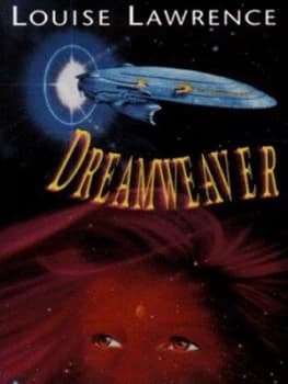 Dreamweaver by Louise Lawrence Book