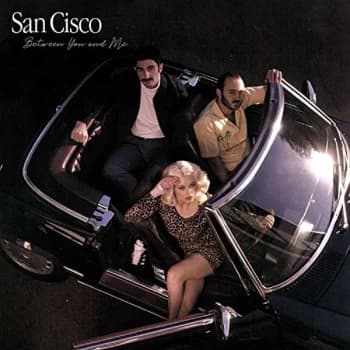 San Cisco - Between You and Me Vinyl