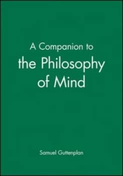 A Companion to the Philosophy of Mind by Samuel Guttenplan Book