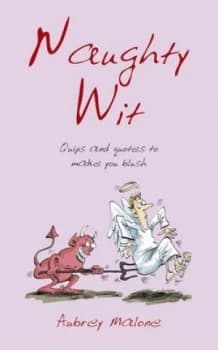 Naughty Wit by Aubrey Malone Hardback