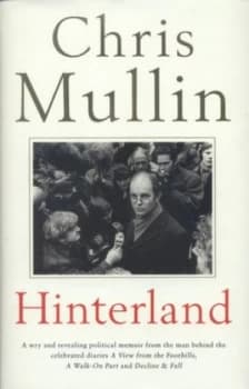 Hinterland by Chris Mullin Hardback