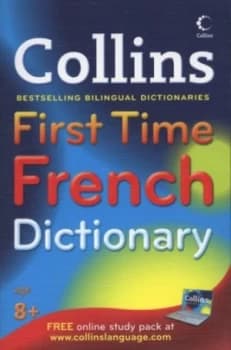 Collins First Time French Dictionary Paperback