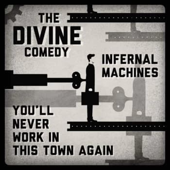 The Divine Comedy - Infernal Machines / You'll Never Work In This Town Again Vinyl