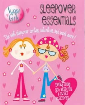 Sugar Girls Sleepover Essentials Paperback