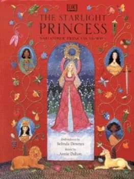 The Starlight Princess and Other Princess Stories by Annie Dalton and Belinda Downes Hardback