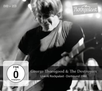 George Thorogood and The Destroyers Live at Rockpalast - DVD
