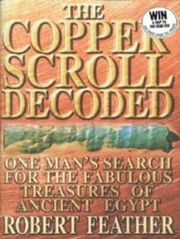 The Copper Scroll Decoded by Robert Feather Hardback