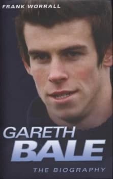 Gareth Bale by Frank Worrall Hardback