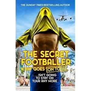 The Secret Footballer: What Goes on Tour Paperback / softback 2018