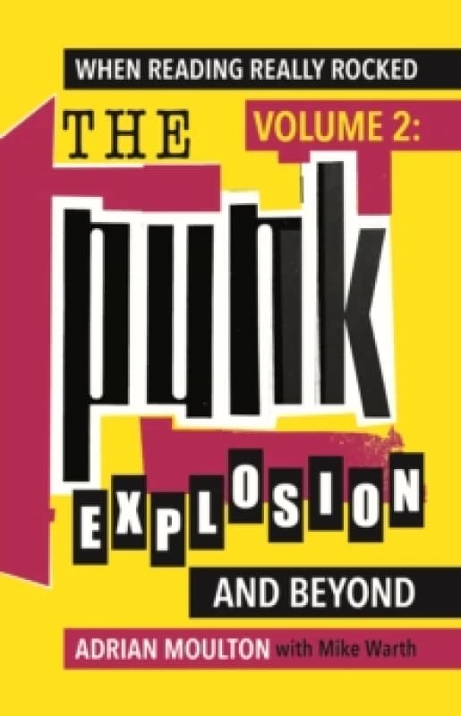 When Reading Really Rocked, volume 2: The Punk Explosion and Beyond Paperback / softback