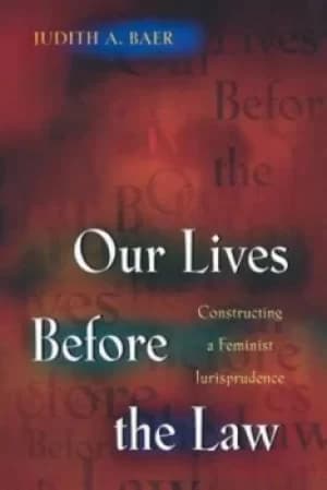 Our lives before the law by Judith A. Baer
