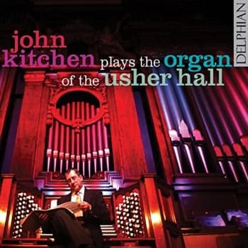 John Kitchen - John Kitchen Plays the Organ of the Usher Hall CD