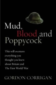Mud Blood and Poppycock by Gordon Corrigan Paperback