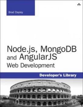 Node.Js Mongodb and Angularjs Web Development by Brad Dayley Book