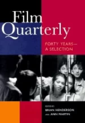 film quarterly forty years a selection
