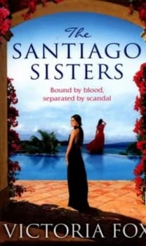 Santiago Sisters by Victoria Fox Paperback