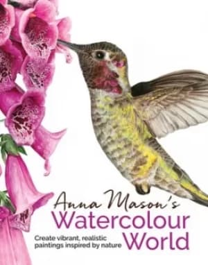 Anna Masons watercolour world by Anna Mason