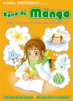 Kana De Manga the Fun Easy Way to Learn the Abcs of Japanese by Glenn Kardy Paperback