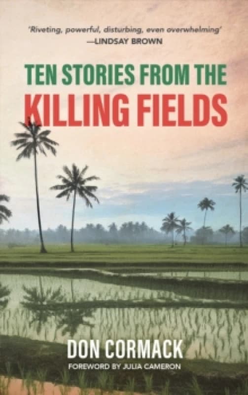TEN STORIES FROM THE KILLING FIELDS Paperback / softback