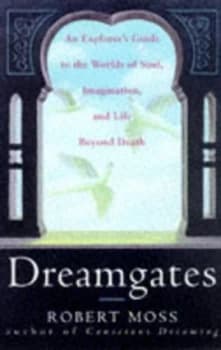 Dreamgates by Robert Moss Book