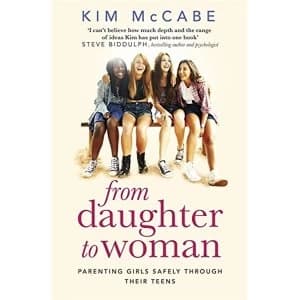 From Daughter to Woman Parenting girls safely through their teens Paperback / softback 2018