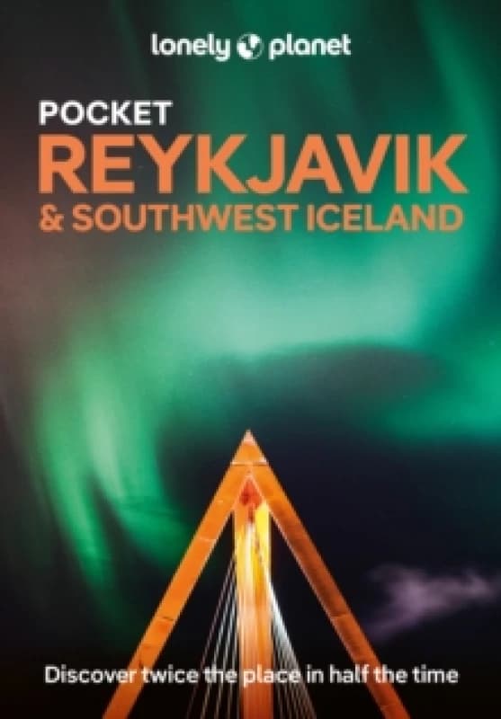 Lonely Planet Pocket Reykjavik & Southwest Iceland Paperback / softback
