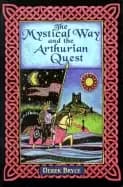mystical way and the arthurian quest