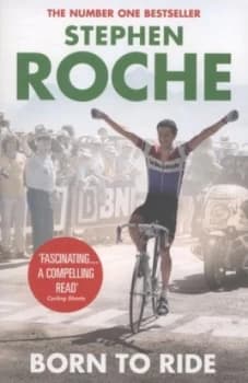Born to Ride by Stephen Roche Paperback