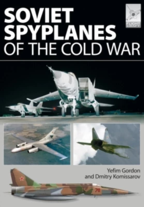 Flight Craft 1: Soviet Spyplanes of the Cold War Paperback / softback