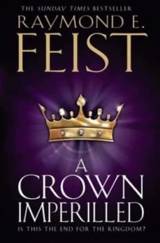 A Crown Imperilled by Raymond E Feist Paperback