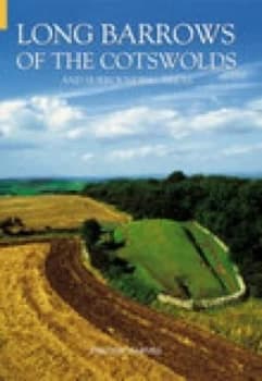 Long Barrows of the Cotswolds and Surrounding Areas by Tim Darvill Paperback