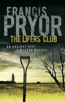 The Lifers Club by Francis Pryor Paperback