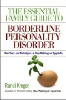 The Essential Family Guide to Borderline Personality Disorder by Randi Kreger Paperback