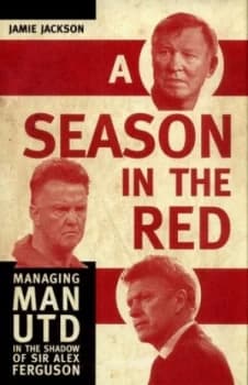 A Season in the Red by Jamie Jackson Hardback
