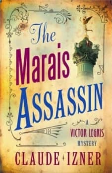 The Marais Assassin by Claude Izner Book
