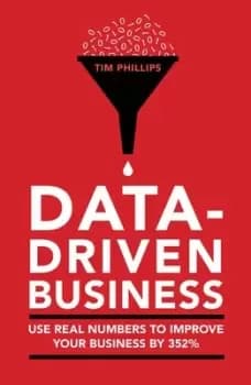 Data-driven business by Tim Phillips