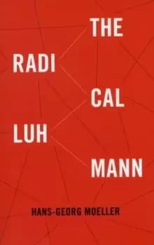 The Radical Luhmann