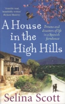 A House in the High Hills by Selina Scott Paperback