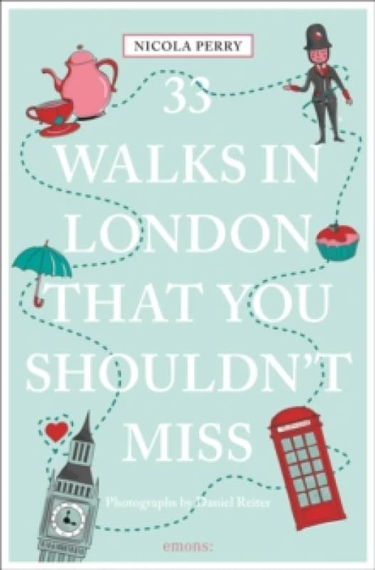 33 Walks in London That You Shouldn't Miss Paperback / softback