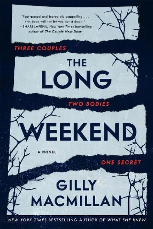 The Long Weekend. Hardback. By Gilly Macmillan Books