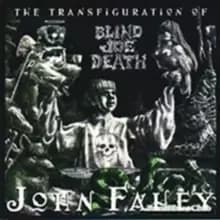The Transfiguration Of Blind Joe Death