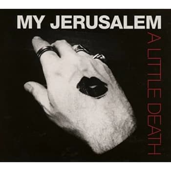 My Jerusalem - A Little Death CD