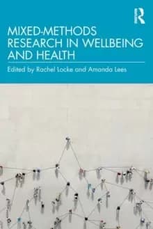 Mixed-Methods Research in Wellbeing and Health