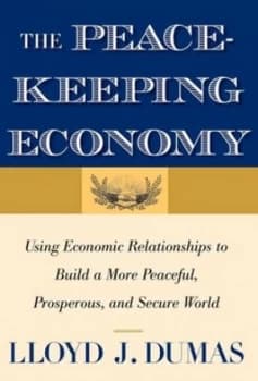 The Peacekeeping Economy by Lloyd J. Dumas Paperback
