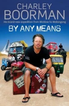 By Any Means by Charley Boorman Paperback