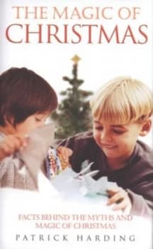 The Magic of Christmas by Patrick Harding Hardback