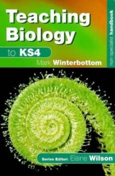 Teaching Biology to Ks4 by Mark Winterbottom Paperback
