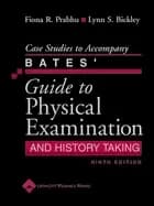 case studies to accompany bates guide to physical examination and history t